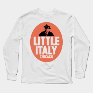 Little Italy Shirt  Celebrate the Heart of Italian Culture Long Sleeve T-Shirt